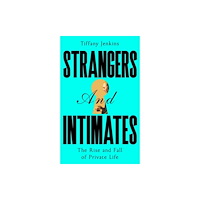 Pan Macmillan Strangers and Intimates (inbunden, eng)