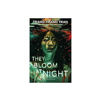 Bloomsbury Publishing PLC They Bloom at Night (häftad, eng)