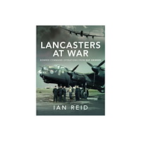 Pen & Sword Books Ltd Lancasters at War (inbunden, eng)