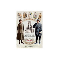 Pen & Sword Books Ltd We Also Served (häftad, eng)