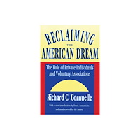 Taylor & francis inc Reclaiming the American Dream (häftad, eng)