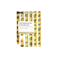 Bristol University Press Reimagining the International (inbunden, eng)