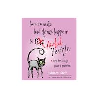 Hampton Roads Publishing Co How to Make Bad Things Happen to Awful People (häftad, eng)