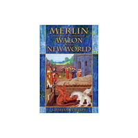 Inner Traditions Bear and Company Merlin and the Discovery of Avalon in the New World (häftad, eng)