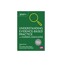 Sage Publications Ltd Understanding Evidence-Based Practice for Nursing Associates (häftad, eng)