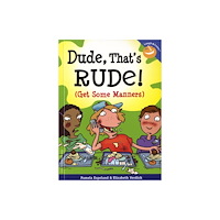 Teacher Created Materials, Inc Dude, That's Rude! (häftad, eng)