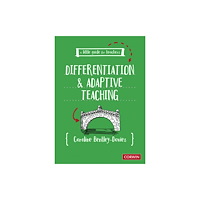 Sage Publications Ltd A Little Guide for Teachers: Differentiation and Adaptive Teaching (häftad, eng)