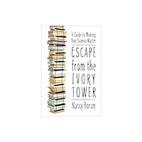 ISLAND PRESS Escape from the Ivory Tower (häftad, eng)