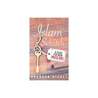 Tughra books Islam from Scratch (häftad, eng)