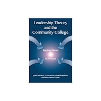 Taylor & francis inc Leadership Theory and the Community College (häftad, eng)