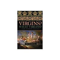 Prometheus Books Virgins? What Virgins? (häftad, eng)