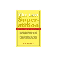 St Augustine's Press The Last Superstition – A Refutation of the New Atheism (häftad, eng)