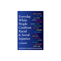 Taylor & francis inc Everyday White People Confront Racial and Social Injustice (häftad, eng)