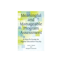 Taylor & francis inc Meaningful and Manageable Program Assessment (häftad, eng)