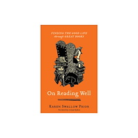 Baker publishing group On Reading Well – Finding the Good Life through Great Books (häftad, eng)