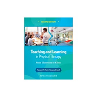 SLACK  Incorporated Teaching and Learning in Physical Therapy (häftad, eng)