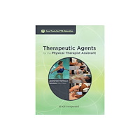SLACK  Incorporated Therapeutic Agents for the Physical Therapist Assistant (häftad, eng)