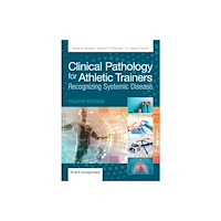 SLACK  Incorporated Clinical Pathology for Athletic Trainers (inbunden, eng)