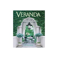 Union Square & Co. Veranda The Art of Outdoor Living (inbunden, eng)