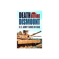 Casemate Publishers Death Before Dismount (inbunden, eng)