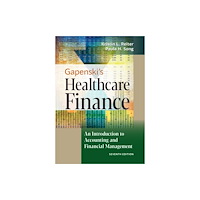 Health Administration Press Gapenski's Healthcare Finance: An Introduction to Accounting and Financial Management, Seventh Edition (inbunden, eng)