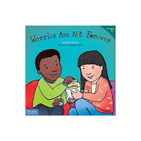 Teacher Created Materials, Inc Worries Are Not Forever (häftad, eng)