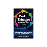 Taylor & francis inc Design Thinking in Student Affairs (häftad, eng)
