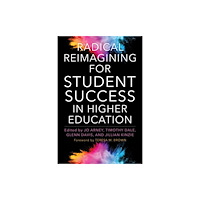 Taylor & francis inc Radical Reimagining for Student Success in Higher Education (häftad, eng)