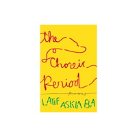 Milkweed Editions The Choreic Period (häftad, eng)