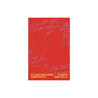 Nightboat Books If I Gather Here and Shout (häftad, eng)