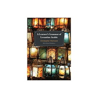 Georgetown University Press A Learner's Grammar of Levantine Arabic (häftad, eng)