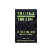 PM Press When to Talk and When to Fight (häftad, eng)