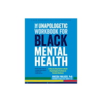 New Harbinger Publications The Unapologetic Workbook for Black Mental Health (häftad, eng)