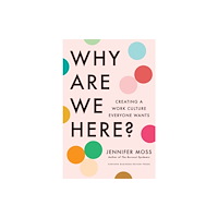 Harvard Business Review Press Why Are We Here? (inbunden, eng)