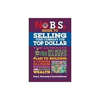 Entrepreneur Press No B.S. Guide to Growing a Business to Sell for Top Dollar (häftad, eng)