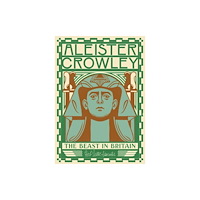Herb Lester Associates Ltd Aleister Crowley: The Beast in Britain
