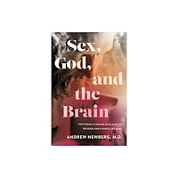 Turner Publishing Company Sex, God, and the Brain (inbunden, eng)