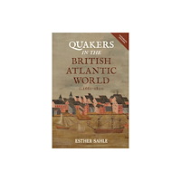 Boydell & Brewer Ltd Quakers in the British Atlantic World, c.1660-1800 (häftad, eng)