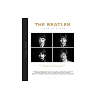 Headline Publishing Group The Beatles - Album by Album (inbunden, eng)