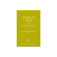 Pan Macmillan How to Talk to Yourself (häftad, eng)