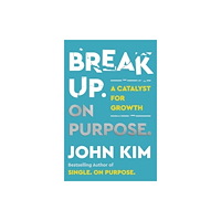 Harpercollins publishers inc Break Up On Purpose (inbunden, eng)