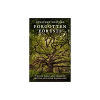 HarperCollins Publishers Forgotten Forests (inbunden, eng)