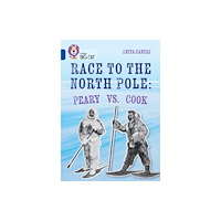 HarperCollins Publishers Race to the North Pole: Peary VS. Cook (häftad, eng)