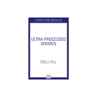 HarperCollins Publishers Ultra-Processed Women (inbunden, eng)