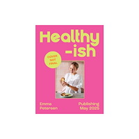 HarperCollins Publishers Healthyish (inbunden, eng)
