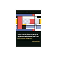 Princeton University Press Mathematical Properties of Population-Genetic Statistics (inbunden, eng)