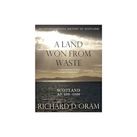 Birlinn General A Land Won from Waste (inbunden, eng)