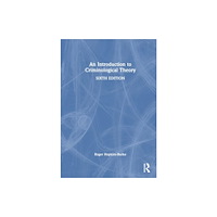 Taylor & francis ltd An Introduction to Criminological Theory (häftad, eng)