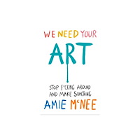 Ebury Publishing We Need Your Art (inbunden, eng)