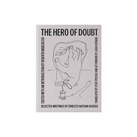 Mit press ltd The Hero of Doubt (inbunden, eng)